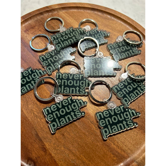 Never enough plants keychain - Hidden Seed Plant Shop